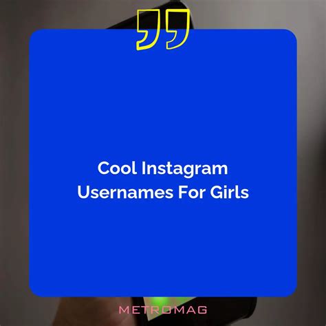 Updated 442 Instagram Usernames For Girls Metromag