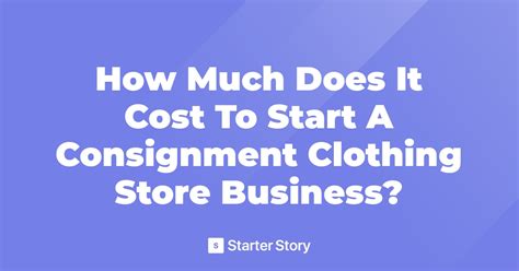 How much does it cost to start a business reddit. How Much Does It Cost To Start A Consignment Clothing Store Business?