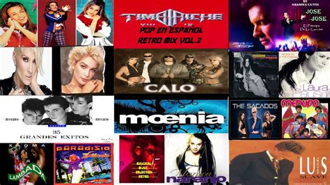 pop en español de los 80 y 90 2 retro mix 80 90 español retro mix latin pop 80 y 90 youtube music