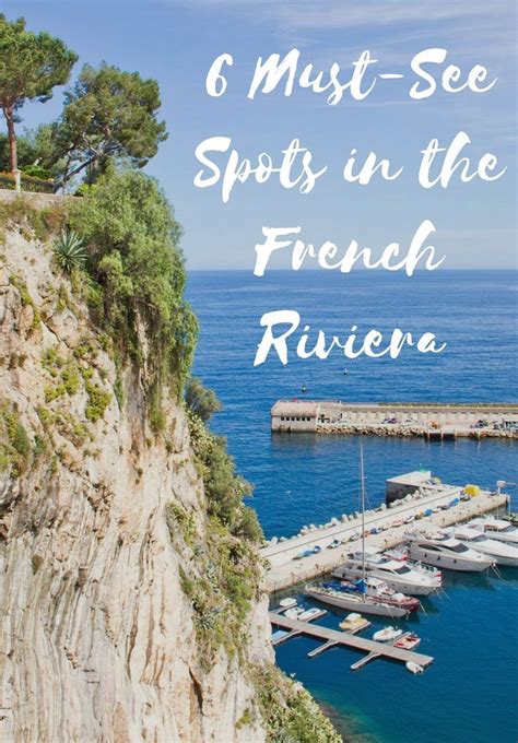 6 Best Places To Visit In The French Riviera Cool Places To Visit