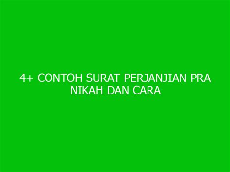 Contoh Surat Perjanjian Pra Nikah Dan Cara Membuatnya Ngelmu