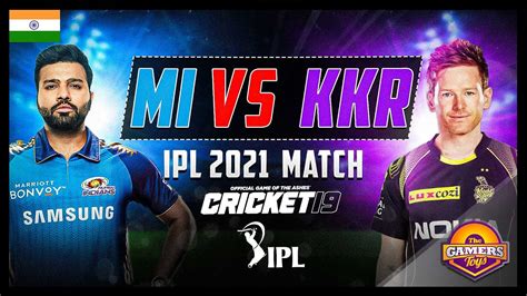🔴 ipl 2021 mi vs kkr live cricket 19 india kya mumbai indians comeback karega ⚡ youtube