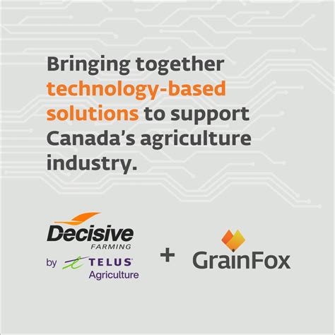 Decisive Farming By Telus Agriculture And Grainfox Launch Strategic Partnership Supporting