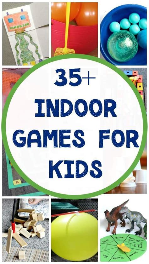 35 Fun Indoor Games For Kids Indoor Games For Kids Business For
