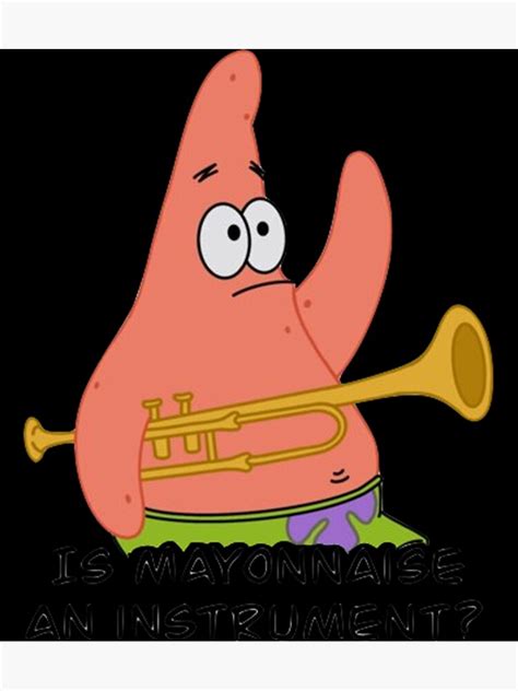 Is Mayonnaise An Instrument Sticker Poster For Sale By Meadowdudl