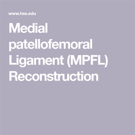 Medial Patellofemoral Ligament Mpfl Reconstruction Knee Surgery