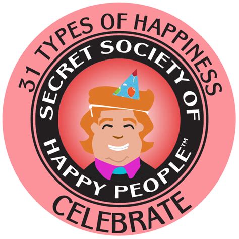 The Secret Society Of Happy People Gives You 31 Types Of Happiness To