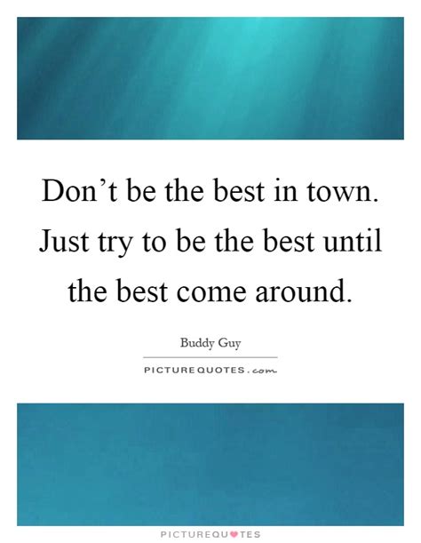 Buddy Guy Quotes And Sayings 22 Quotations