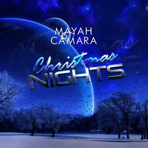 Christmas Nights Single By Mayah Camara Spotify