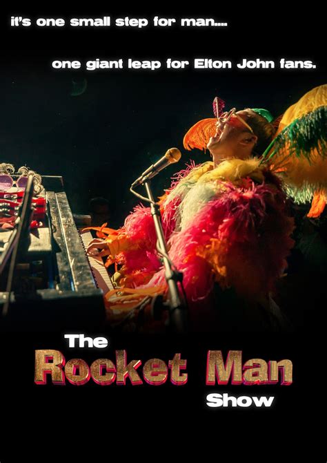 The Rocket Man Show The Show