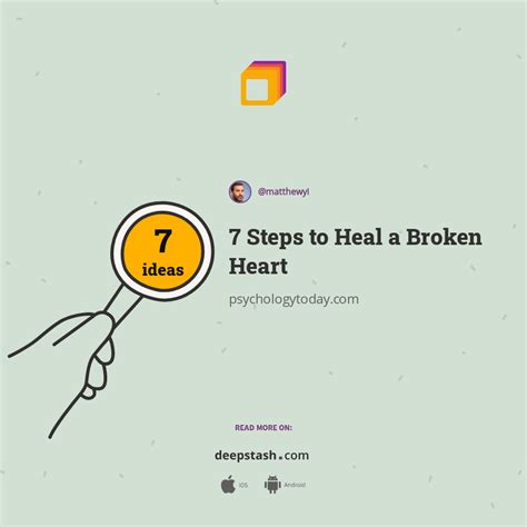 7 Steps To Heal A Broken Heart Deepstash