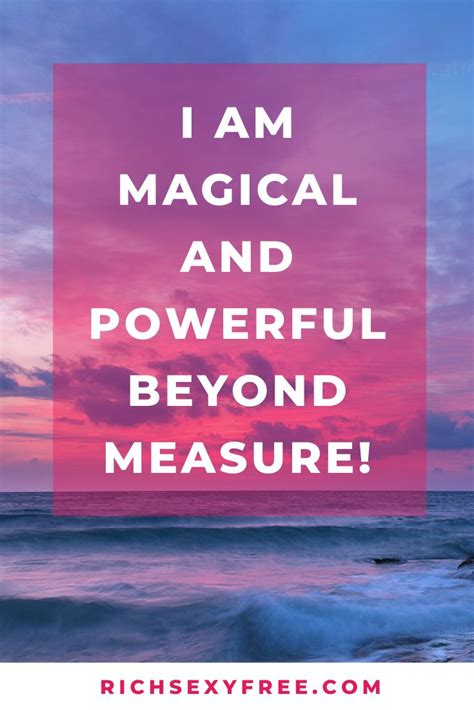 I Am Magical And Powerful Beyond Measure Empowering Affirmations For