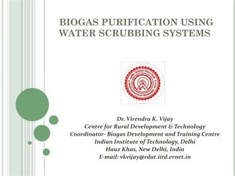 Biogas Purification Using Water Scrubbing Systems Indian Institute