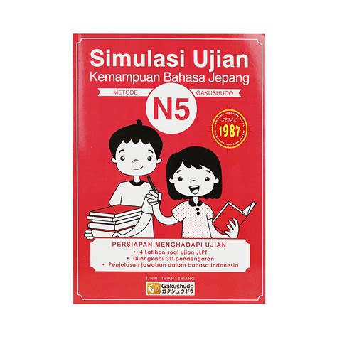 Simulasi Ujian Kemampuan Bahasa Jepang N5 + CD Metode Gakushudo