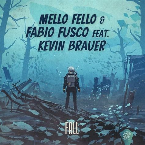 Download Fabio Fusco And Mello Fello And Kevin Brauer Fall Single 2021