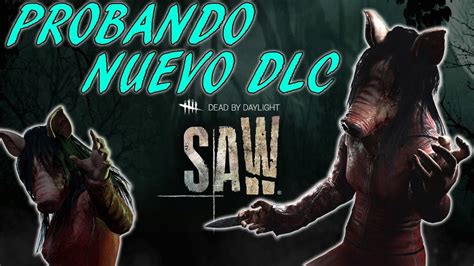 Dead By Daylight The Saw Dlc Gameplay En Español Youtube