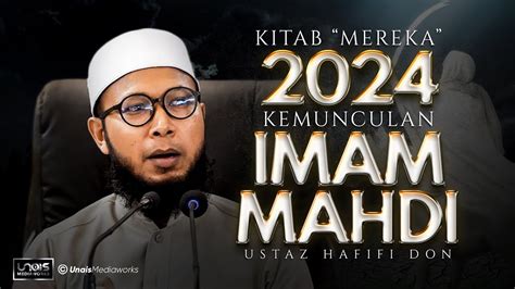 Ustaz Hafifi Don Kemunculan Imam Mahdi Youtube