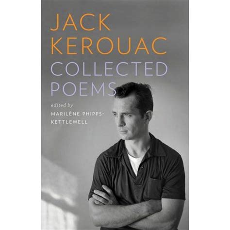 Jack Kerouac Collected Poems The Allen Ginsberg Project