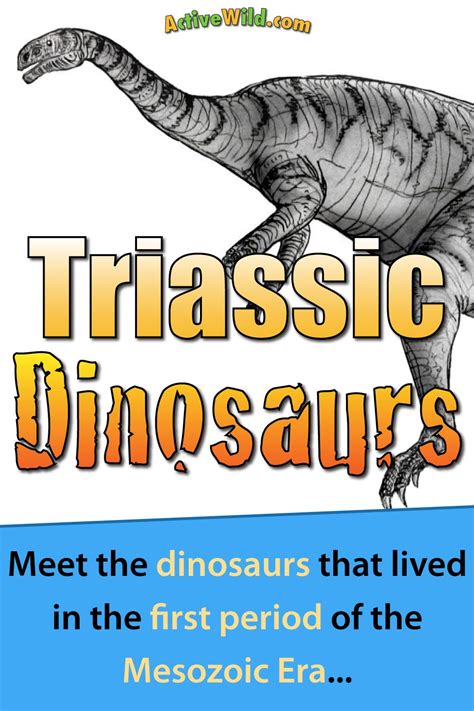 Triassic Dinosaurs List With Pictures And Facts Triassic Period Dinos