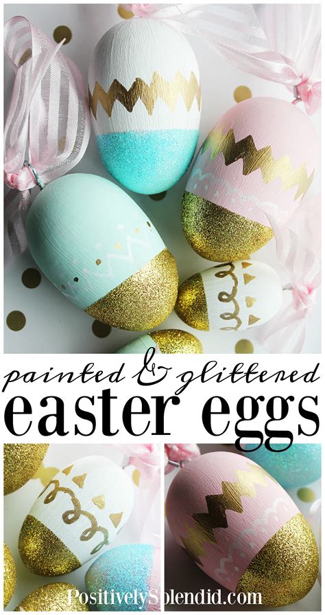 Glittered And Painted Diy Easter Eggs Positively Splendid Crafts
