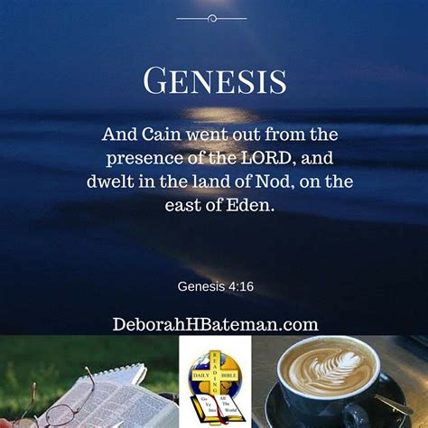 Daily Bible Reading Cain Leaves Eden Genesis 416 26 Deborah H