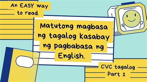 Cvc Tagalog Part 1 Matutong Magbasa Ng Tagalog Kasabay Ng English In An