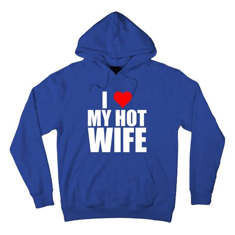 I Love My Hot Wife Love Moms Red Heart Wife Funny Husband Cute T Tall Hoodie Teeshirtpalace