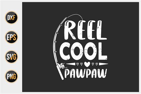 Reel Cool Pawpaw Quotes Design Vector Grafik Von Uniquesvg99