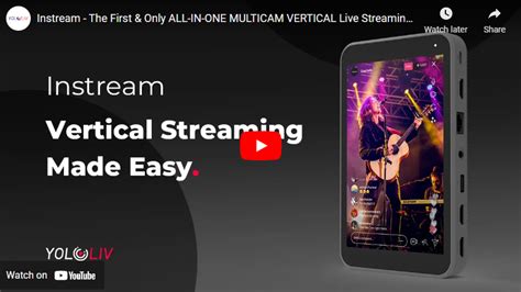 Instream The First And Only All In One Multicam Vertical Live Streaming