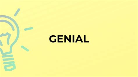 What Is The Meaning Of The Word Genial Youtube