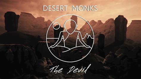 Desert Monks The Devil Official Lyric Video Youtube