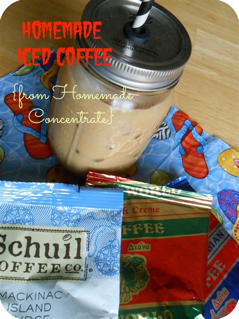 The Better Baker Homemade Iced Coffee From Homemade Concentrate