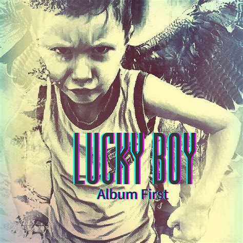 Album First Album By Lucky Boy Spotify