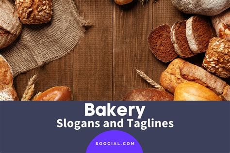Bakery Slogans And Taglines For A Slice Of Success Soocial