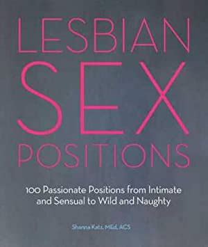 Lesbian Sex Positions Intimate Abebooks