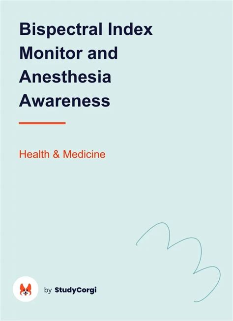 Bispectral Index Monitor And Anesthesia Awareness Free Essay Example