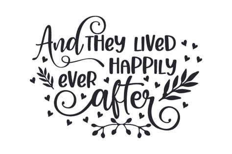 And They Lived Happily Ever After Svg File Cutting Fi