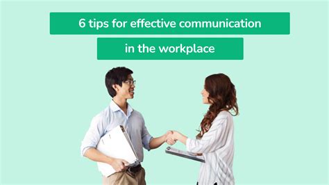 6 Tips For Effective Communication In The Workplace