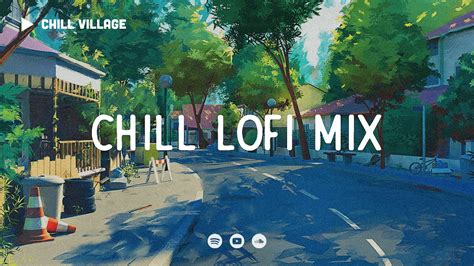 Chill Lofi Mix 🍈 Studywork Deep Focus Weekend Chill Lo Fi Hip Hop
