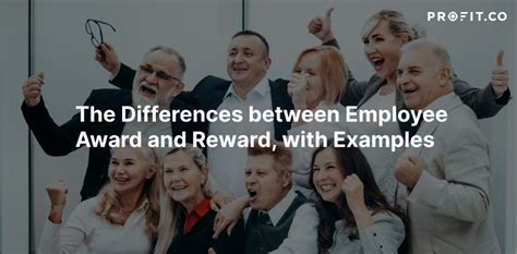 The Differences Between Employee Award And Reward With Examples
