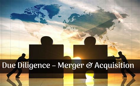 Due Diligence Merger And Acquisition