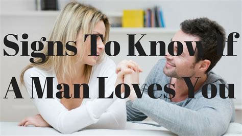 Signs To Know If A Man Loves You Youtube