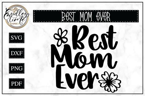 Best Mom Ever Mothers Day Svg Cut File