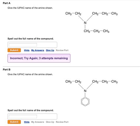 Solved Art A Give The Iupac Name Of The Amine Shown Ch Chegg Com My