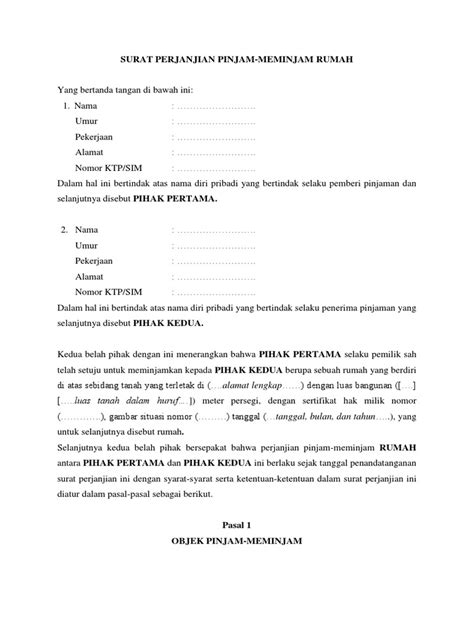 Kedua belah pihak juga dalam keadaan sehat dan tampa adanya paksaan pada saat pembuatan erjanjian. Surat Perjanjian Pinjam-meminjam Rumah