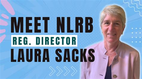 Meet Nlrb Regional Director Laura Sacks Connecticut Valley Lera