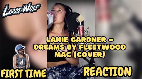 This Was Mindblowing Lanie Gardner Dreams By Fleetwood Mac Cover First Time REACTION