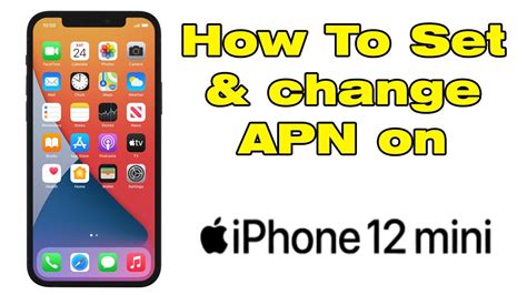 How To Set And Change Apn On Iphone 12 Mini Youtube