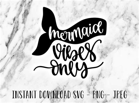 Mermaid Vibes Only Cut File Digital Download Svg Etsy