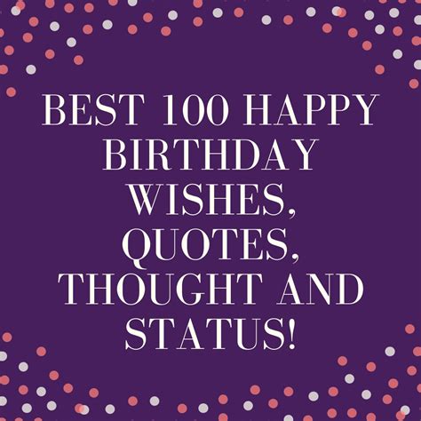 Best 100 Happy Birthday Wishes Quotes Thoughts And Status For Your